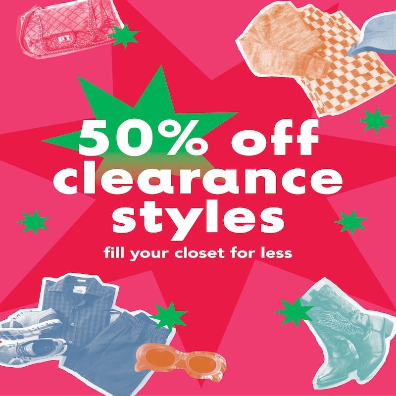 Promotional graphic with a bright pink and red geometric background featuring green starbursts and cutout images of clothing and accessories, including a pink quilted handbag, a beige checkerboard sweater, a blue cap, sneakers, a plaid shirt, sunglasses, and black cowboy boots. Large white text in the center reads, “50% off clearance styles.” Smaller white text below says, “fill your closet for less.”